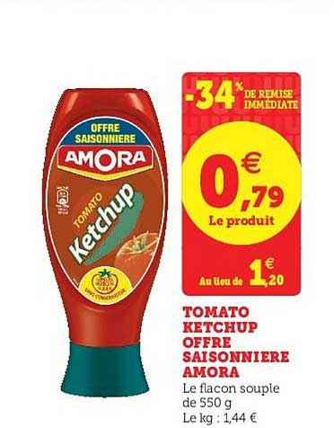 tomato ketchup offre saisonnière amora -34% remise immédiate