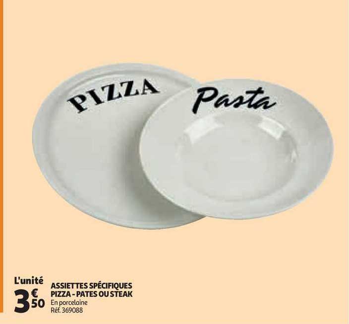 assiettes spécifiques pizza - pâtes ou steak