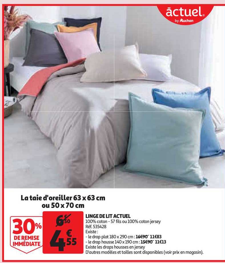 linge de lit actuel : la taie d'oreiller 63 x 63 cm ou 50 x 70 cm