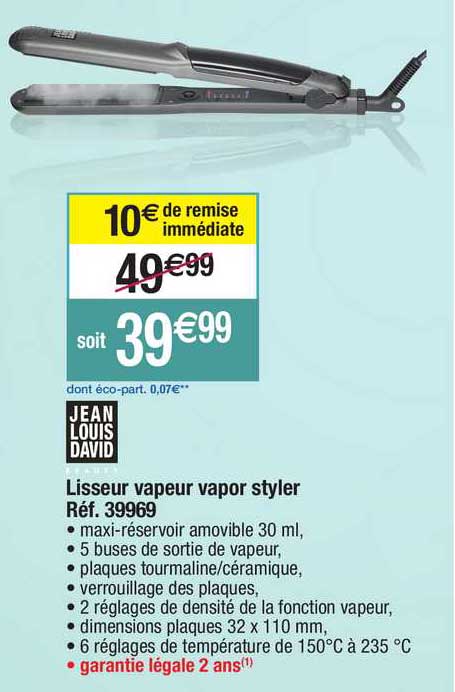 lisseur vapeur vapor styler jean louis david réf. 39969
