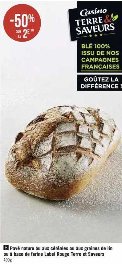 Pavé Nature Ou Aux Céréales Aux Graines De Lin Ou à Base De Farine Label Rouge Terre & Saveurs