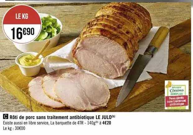 rôti de porc sans traitement antibiotique le julo