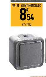 va-et-vient monobloc