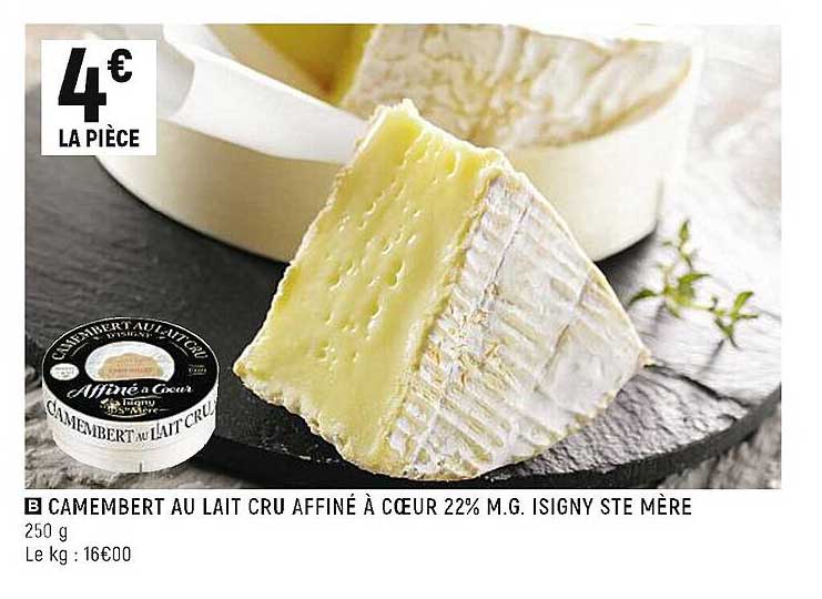 camembert au lait cru affiné à coeur 22% m.g. isigny ste mère