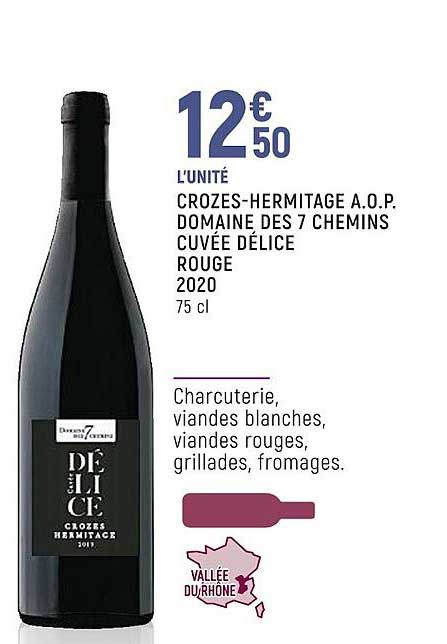 crozes-hermitage a.o.p. domaine des 7 chemins cuvée délice rouge 2020