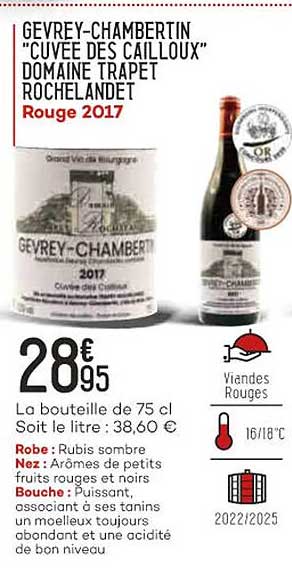 gevrey-chambertin "cuvée des cailloux" domaine trapet rochelandet rouge 2017