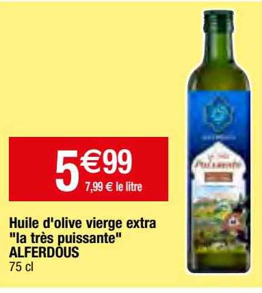 huile d'olive vierge extra "la très puissante" alferdous