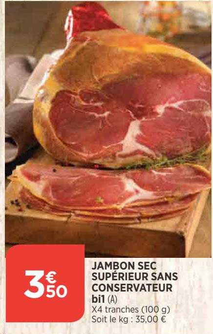 jambon sec supérieur sans conservateur