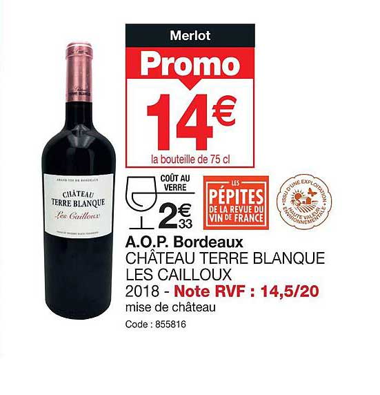 a.o.p. bordeaux château terre blanque les cailloux 2018