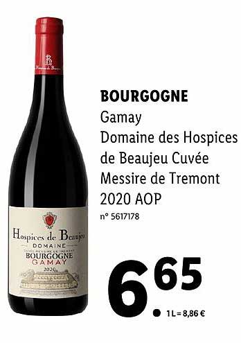 Bourgogne Gamay Domaine Des Hospices De Beaujeu Cuvée Messire De Tremont 2020 Aop