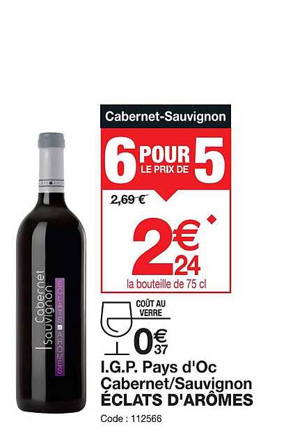 i.g.p. pays d'oc cabernet/sauvignon éclats d'arômes