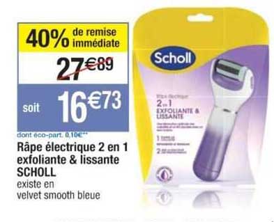 râpe électrique 2en1 exfoliante & lissante scholl