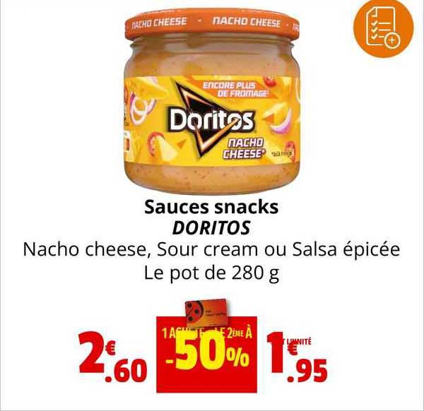 sauces snacks doritos nacho cheese sour cream ou salsa épicée