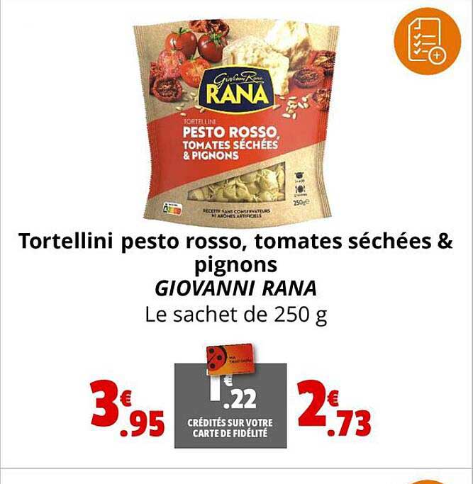 tortellini pesto rosso, tomates séchées & pignons giovanni rana