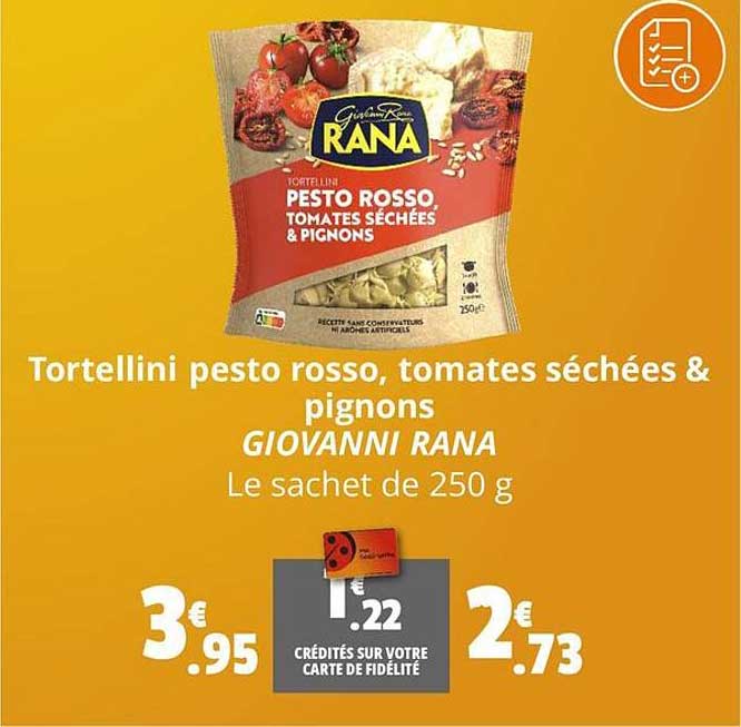 tortellini pesto rosso, tomates séchées & pignons giovanni rana