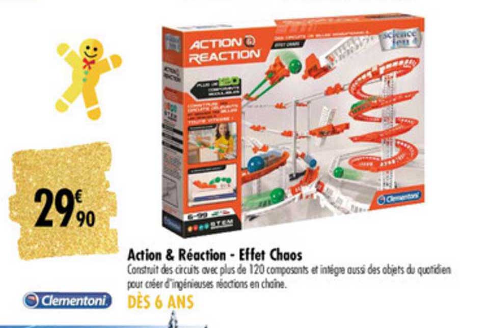 action & réaction effet chaos clementoni