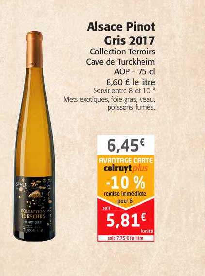 alsace pinot gris 2017 collection terroirs cave de turckheim aop -10% remise immédiate