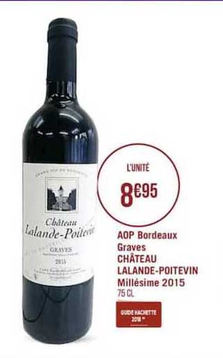 aop bordeaux graves château lalande poitevin millésime 2015