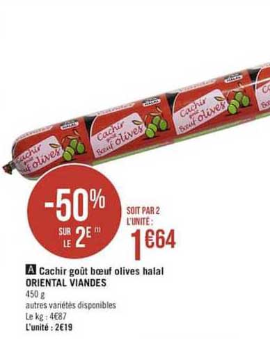 cachir goût bœuf olives halal oriental viandes -50% sur le 2e