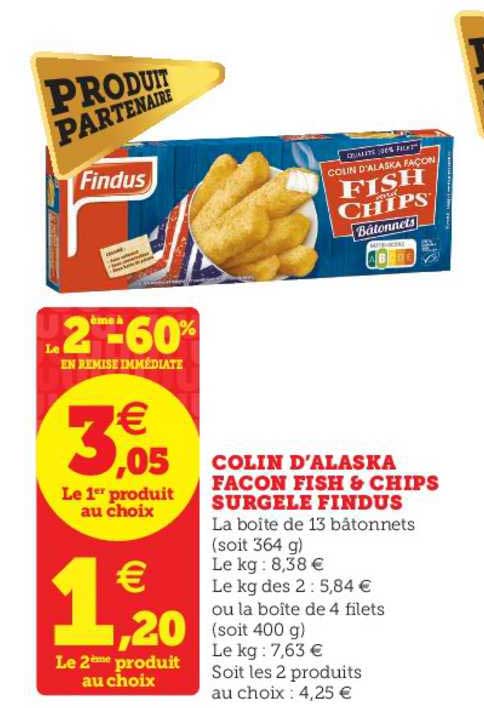 colin d'alaska façon fish & chips surgelé findus le 2ème à -60% en remise immédiate