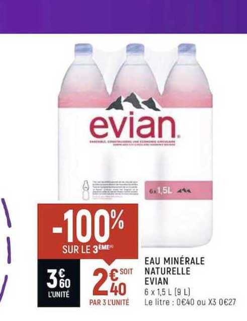 eau minérale naturelle evian -100% sur le 3ème