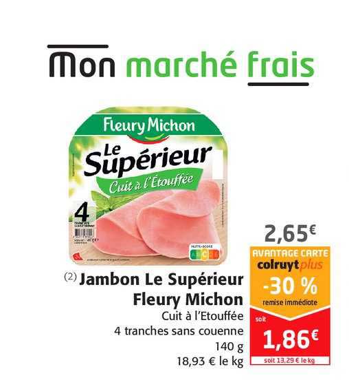 jambon le supérieur fleury michon -30% remise immédiate