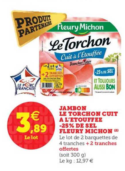 Jambon Le Torchon Cuit à L'étouffée Fleury Michon