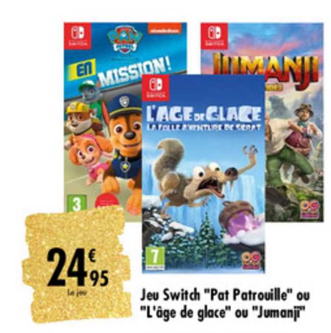 Jeu Switch Pat Patrouille Ou L'âge De Glace Ou Jumangi
