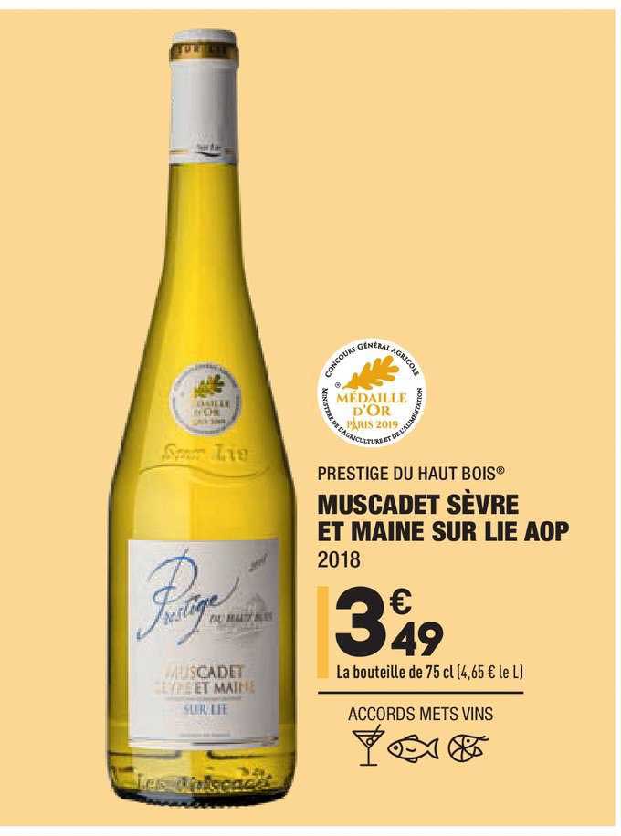 muscadet sèvre et maine sur lie aop prestige du haut bois