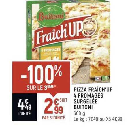 pizza fraîch'up 4 fromages surgelée buitoni -100% sur le 3ème