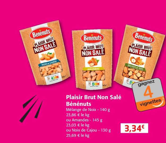 plaisir brut non salé bénénuts