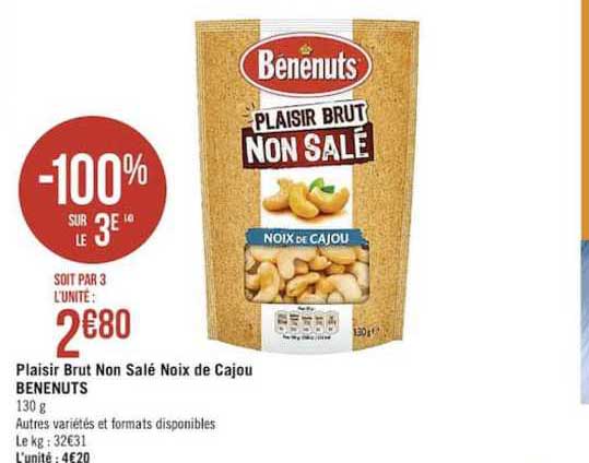 plaisir brut non salé noix de cajou benenuts -100% sur le 3e