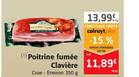poitrine fumée clavière 15% remise immédiate par kg