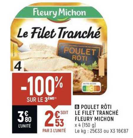 Poulet Rôti Le Filet Tranché Fleury Michon -100% Sur Le 3ème