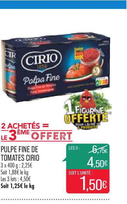 pulpe fine de tomates cirio 2  achetés = le 3ème offert