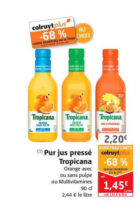 Pur Jus Pressé Tropicana -68% Remise Immédiate Sur Le 2ème