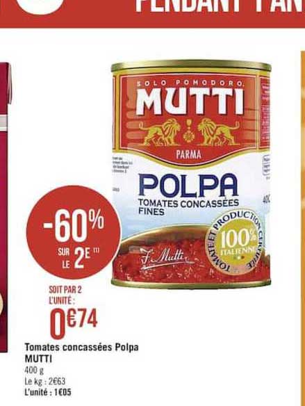 tomates concassées polpa mutti -60% sur le 2e