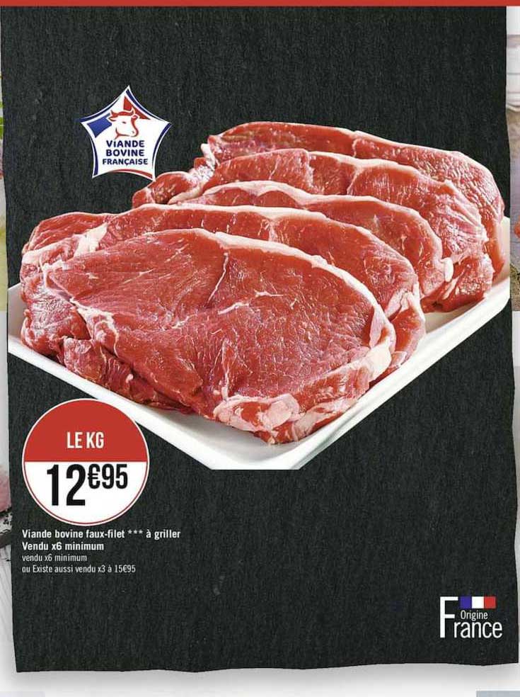 viande bovine faux filet à griller vendu x6 minimum