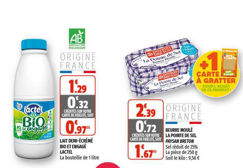 beurre moulé la pointe de sel paysan breton ou lait demi-écrémé bio et engagé lactel