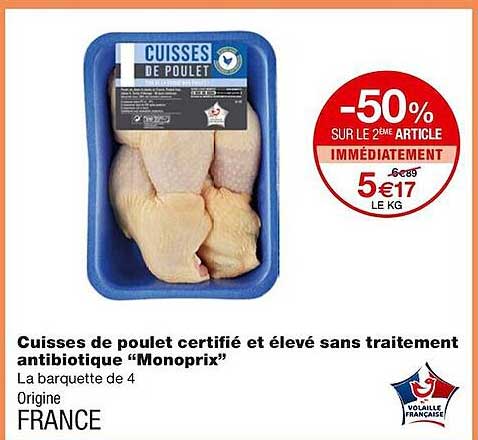 cuisses de poulet certifié et élevé sans traitement antibiotique "monoprix"