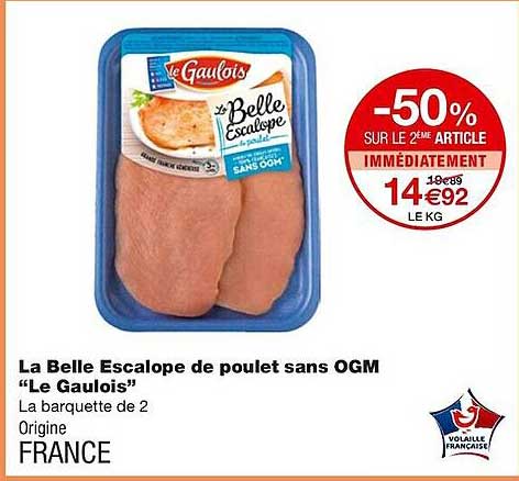 la  belle escalope de poulet sans ogm "le gaulois"