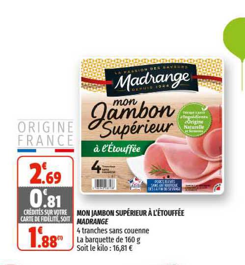 mon jambon supérieur à l'étouffée madrange
