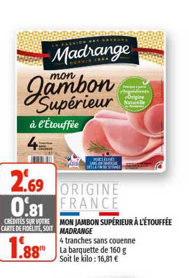 mon jambon supérieur à l'étouffée madrange