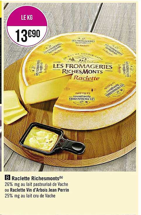 raclette richesmonts ou raclette vin d'arbois jean perrin