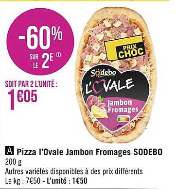 Pizza L'ovale Jambon Fromages Sodebo