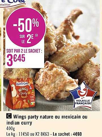 wings party nature ou mexicain ou indian curry