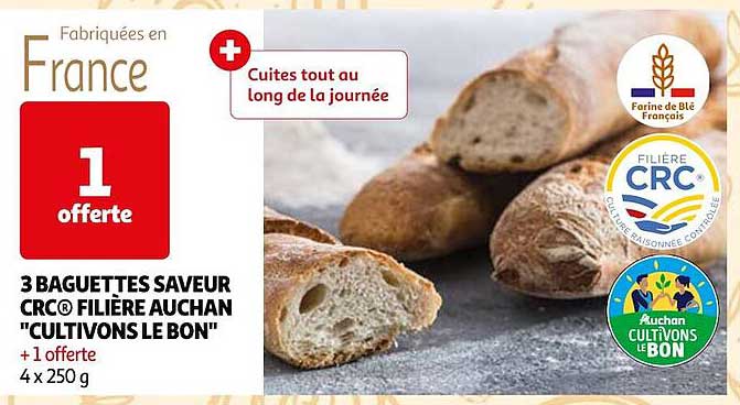 3 baguettes saveur crc filière auchan "cultivons le bon"
