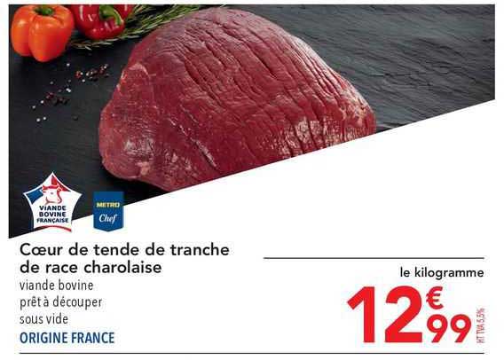 Cœur De Tende De Tranche De Race Charolaise Metro Chef
