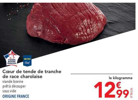 cœur de tende de tranche de race charolaise metro chef