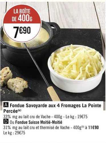 fondue savoyarde aux 4 fromages la pointe percée